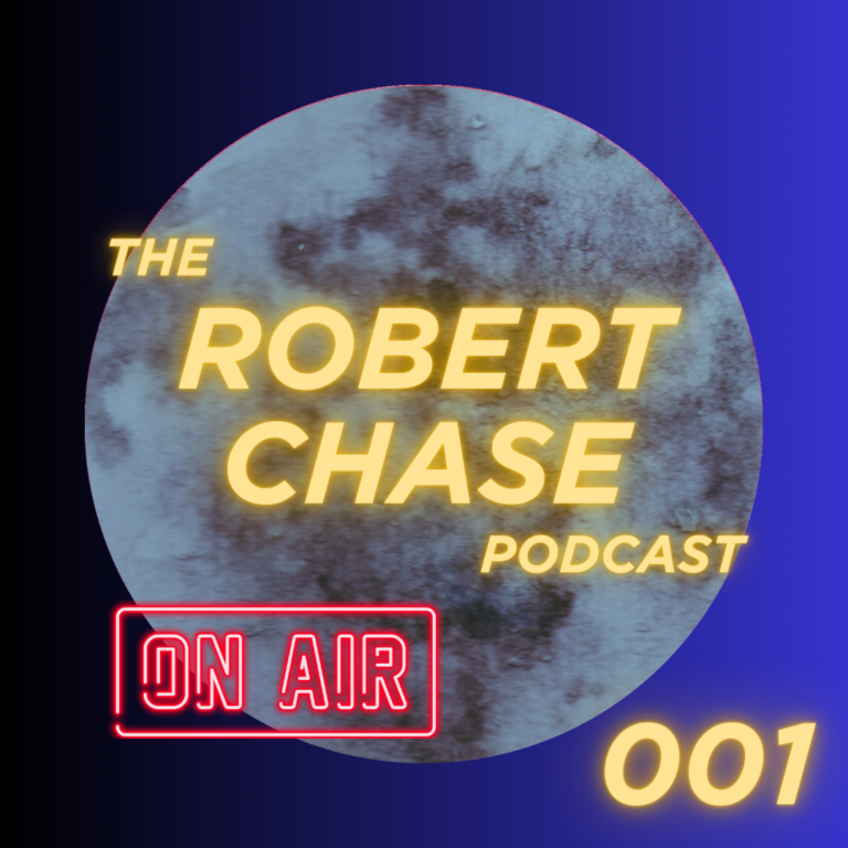 The Robert M Chase Podcast 01